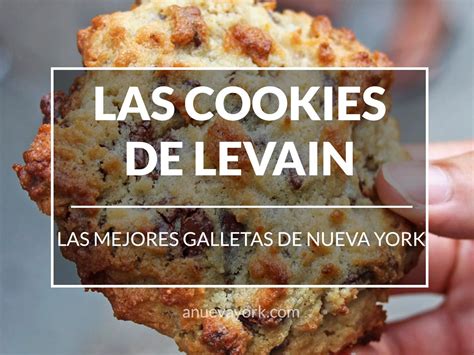 Levain Bakery Las Mejores Galletas De Nueva York Con Imágenes