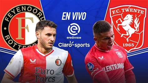 Feyenoord Vs Twente En Vivo Liga Eredivisie Resultado Y Goles De La