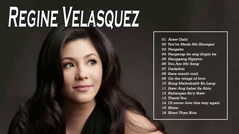 Best Of Regine Velasquez Playlist Best OPM Nonstop Love Songs Regine