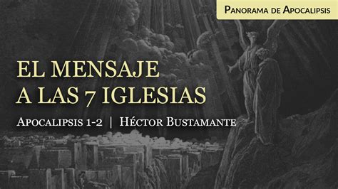 El Mensaje A Las Iglesias Apocalipsis Iglesia Bautista