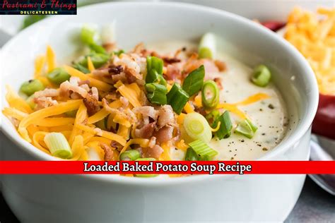 Loaded Baked Potato Soup Recipe Pastrami And Things