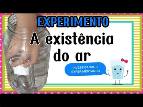 Experimento Comprovando A Exist Ncia Do Ar Youtube