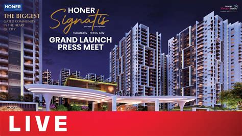 Honer Signatis Grand Launch Press Meet Live Honer Homes Shreyas