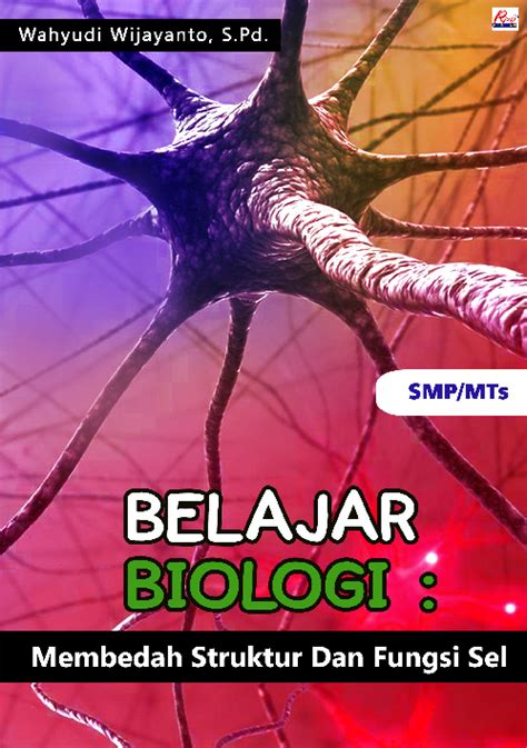 Biologi Struktur Dan Fungsi Sel Wahyudi Wijayanto S Pd Cv Rizki