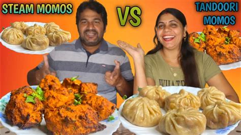 Steam Momos Vs Tandoori Momos Eating Challenge Momos Eating Challenge