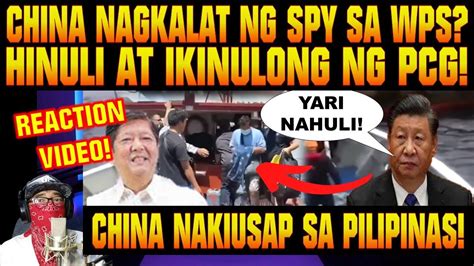 CHINA NAGPAKALAT NG SPY SA WPS HULI IKINULONG NG PCG CHINA NAKIUSAP SA