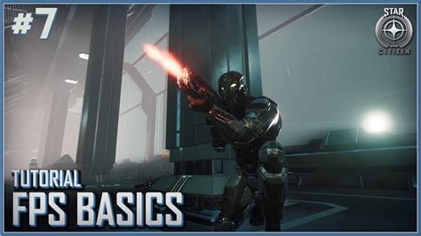 STAR CITIZEN Tutorial Combat Training FPS Basics Part 7 2019 HD