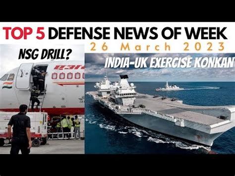 Top Indian Defense Updates Of The Week India Uk Konkan Military