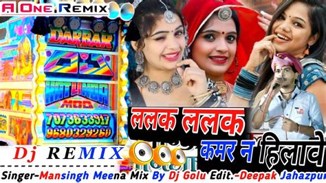 Mansingh Meena New Remix Song