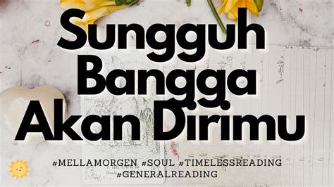 Bangganya Dia Akan Kamu Generalreading Timelessreading Mellamorgen