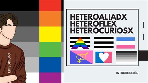 ¿quÉ Significa Ser Heterosexual Heteroflexible Y Heteroalide