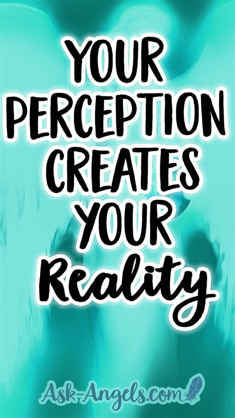 Perception Is Reality Quote Meaning - ShortQuotes.cc