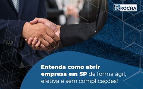 Como Abrir Empresa Em Sp Confira O Guia