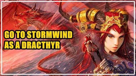 How To Go To Stormwind As A Dracthyr Youtube