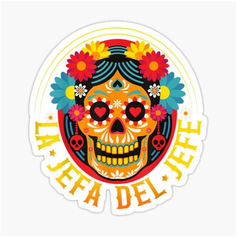 Mexican Cinco De Mayo Party La Jefa Del Jefe Sticker For Sale By