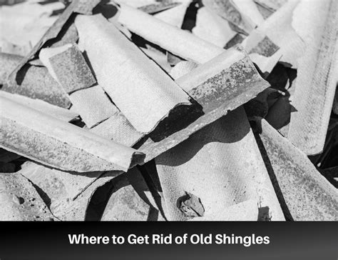 Shingle Disposal How To Get Rid Of Your Old Roofing Material