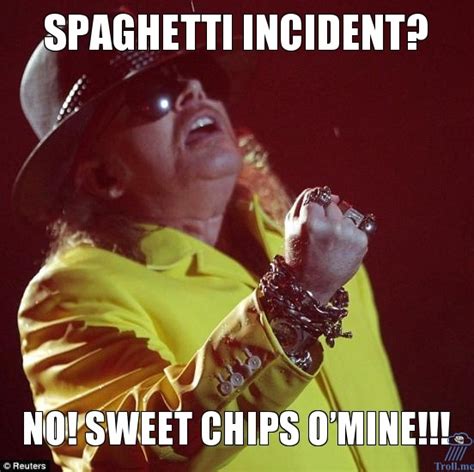 Axl Rose meme by marjol3in1977 on DeviantArt