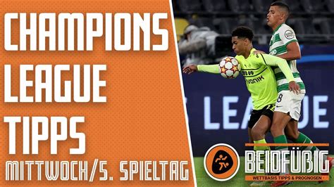 Champions League Tipps 5 Spieltag Mi 24 11 Beidfüßig