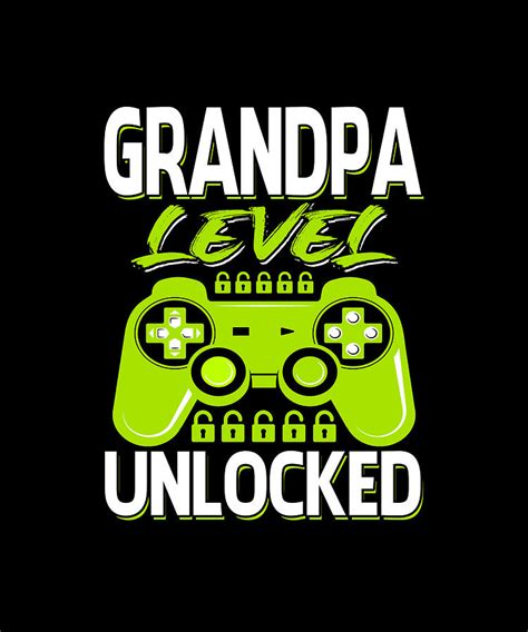 Grandpa Level Unlocked Video Game Gamer Drawing by DHBubble - Fine Art ...