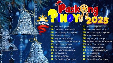 Best Tagalog Christmas Songs Medley Paskong Pinoy Medley