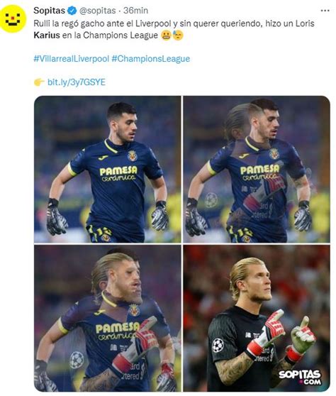 Los Mejores Memes De La Derrota Del Villarreal Ante Liverpool La Actuación De Rulli Hizo