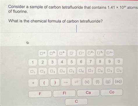 Solved Consider A Sample Of Carbon Tetrafluoride That