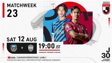 LIVE Kawasaki Frontale Vs Vissel Kobe Matchweek 23 2023 J1