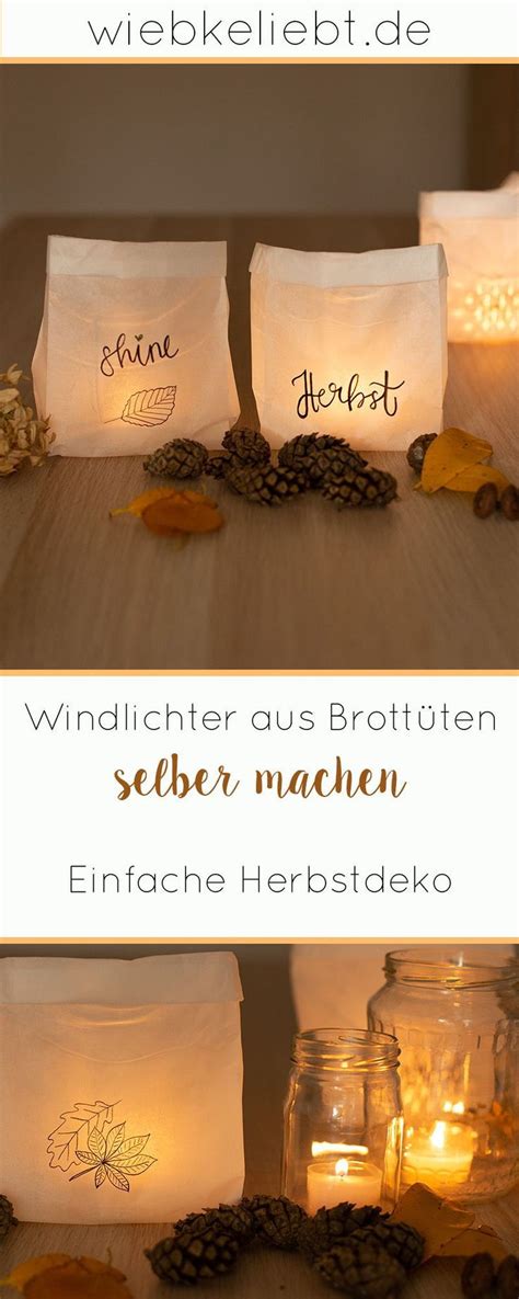 Windlichter Aus Brott Ten Selber Machen Diy Herbstdeko Diy Blog