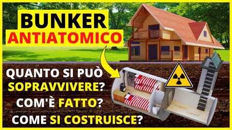 è fatto e come costruire un bunker antiatomico Come sopravvivere