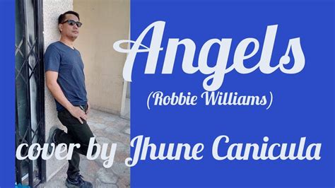 Angels Robbie Williams With Lyrics Cover By Jhune Canicula Youtube