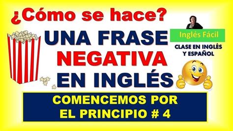 CÓMO HACER UNA FRASE NEGATIVA EN INGLÉS EXPLICADO SENCILLÍSIMO