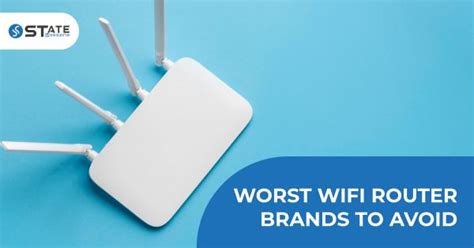 6 Worst Wifi Router Brands To Avoid 2022 State