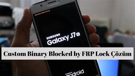 Samsung Custom Binary Blocked by FRP Lock Kesin Çözüm YouTube