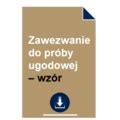 Zawezwanie do próby ugodowej wzór z omówieniem POBIERZ