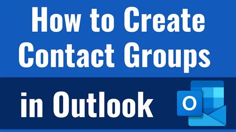 How To Create Contact Groups In Outlook Youtube