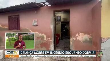 Cetv Edi O Fortaleza Crian A Morre Em Inc Ndio Enquanto Dormia