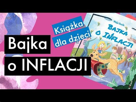 Co to jest inflacja Bajka o inflacji książka dla dzieci YouTube