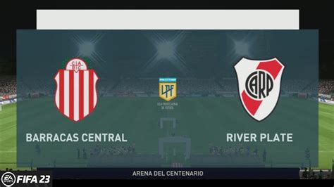 Barracas Central Vs River Plate Liga Profesional De Fútbol Youtube