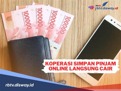 Koperasi Simpan Pinjam Online Langsung Cair Lengkapi Persyaratan Ini