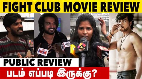 Fight Club Movie Public Review Fdfs Review Fight Club Tamil Review