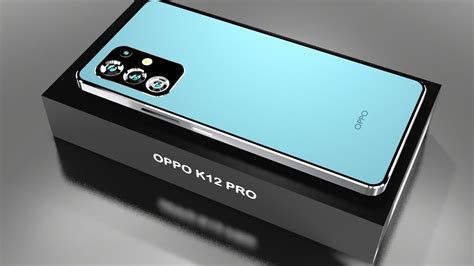 OPPO K12 Pro 5G First Look Price And Launch Date Full Specs OPPO