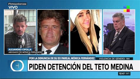 M Nica Fern Ndez Ex Pareja Del Teto Medina Pide Su Detenci N Youtube