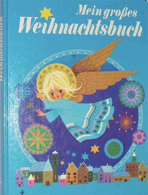 Mein Gro Es Weihnachtsbuch Felicitas Kuhn Amazon De B Cher