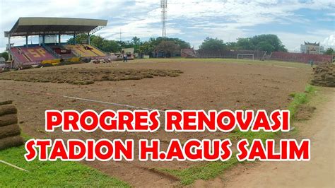 Progres Renovasi Stadion H Agus Salim Padang Baru Segini Semen Padang