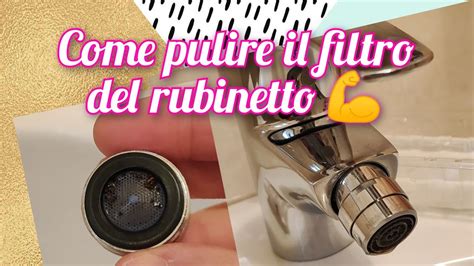 Come Pulire Il Filtro Del Rubinetto Rubinetto Filtro Bicarbonato