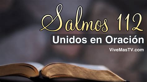 Salmos 112 Poderosa Oracion Para Fortalecer Tu Fe En DIOS YouTube