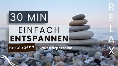 Einfach Entspannen Entspannung Meditation Einschlafen Bodyscan