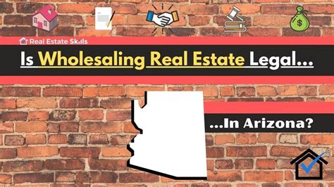 Is Wholesaling Real Estate Legal In Arizona The Ultimate Guide