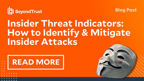 Insider Threat Indicators How To Identify And Mitigate Insider Attacks