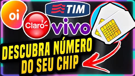 Como Saber O N Mero Do Chip Do Meu Celular Operadora Tim Vivo Claro Oi